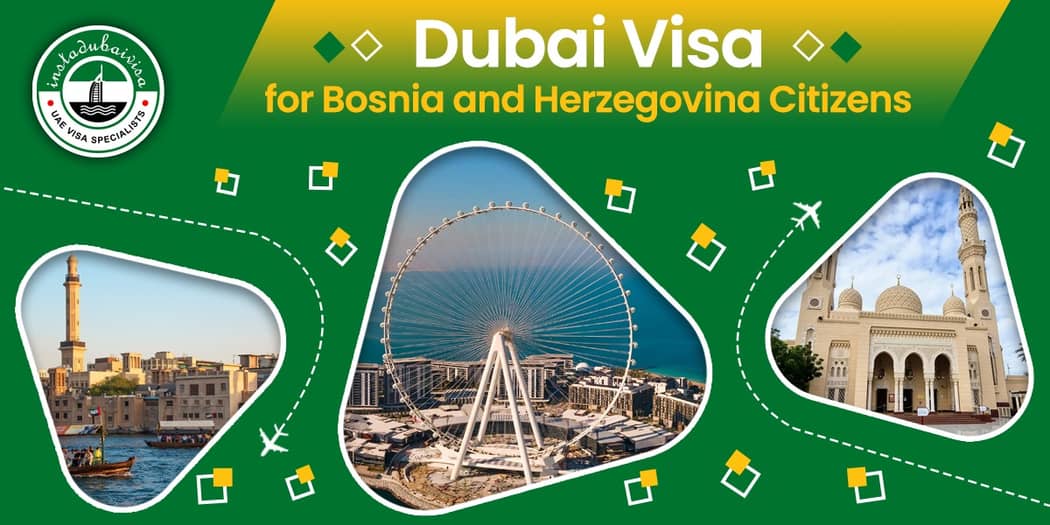 Dubai Visa for Bosnia and Herzegovina Citizens